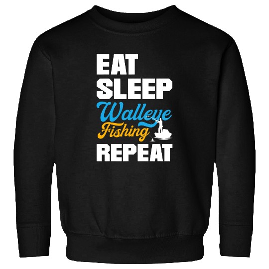 Fishing Fun Walleye Fish Eat Sleep Walleye Fishing Repeat Sweatshirts