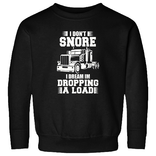 Truck Fun Men Women Big Rig Trucking Truckin Road Lorry 1 Sweatshirts