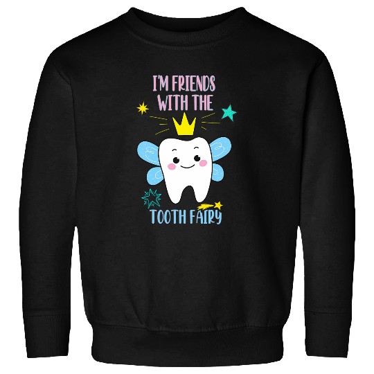 dentists Job Tooth Fairy Tee Dental Assistant Hygienist Pediatric dentists Sweatshirts