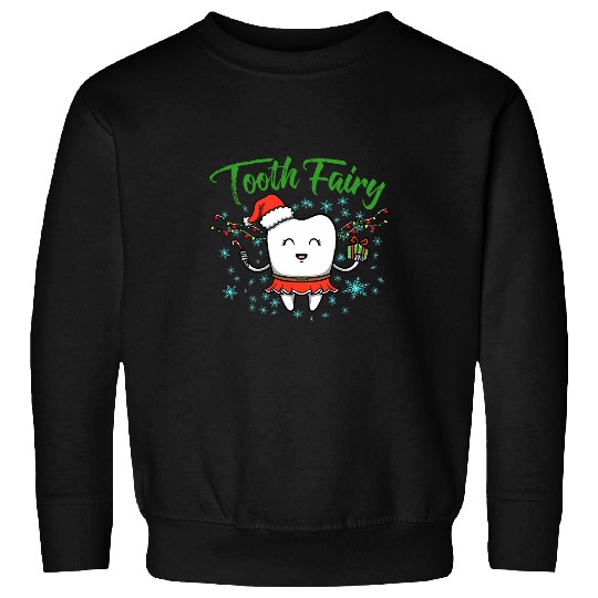 dentists Job Tooth Fairy Wearing Holiday Apparel For dentists Office Sweatshirts