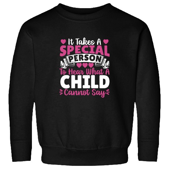 It Takes A Special Person Speech Pathology Speech Therapist Sweatshirts