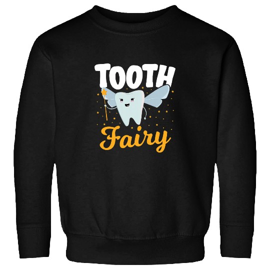 dentists Job Tooth Fairy dentists Dental Womens Tooth Fairy 01 Sweatshirts