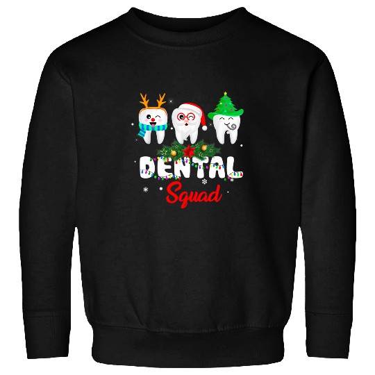 dentists Job Christmas Dental Squad Sweatshirts