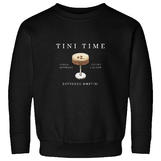 Wines Fun Espresso Martini Lover Tini Time Cocktail Espresso Martini Sweatshirts
