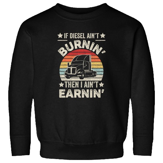 Truck Fun Retro Diesel Trucker Big Rig SemiTrailer Truck Driver Sweatshirts