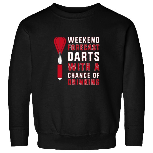 Beer Fun Dart Team Weekend Forecast Beer Darts Sweatshirts