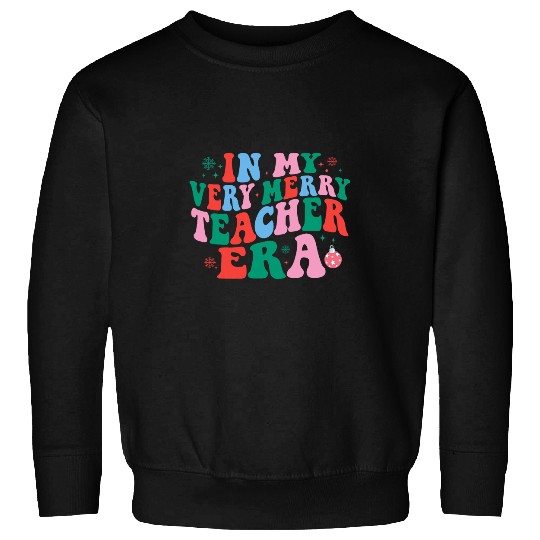 Groovy In My Very Merry Teacher Era Christmas Matching xmass Sweatshirts