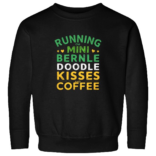 Coffee Fun Mini Bernedoodle Dog Coffee Lovers Sweatshirts