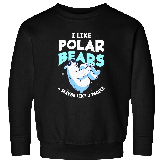 Bear Pet Cute Polar Bear North Pole Ice Animal Lover Sweatshirts