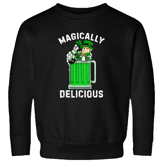 Beer Fun Magically Delicious St Patricks Day Drinking Tee Beer Sweatshirts
