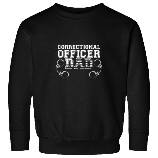 Police Job Law Enforcement Fathers Day Correctional Officer Dad Sweatshirts