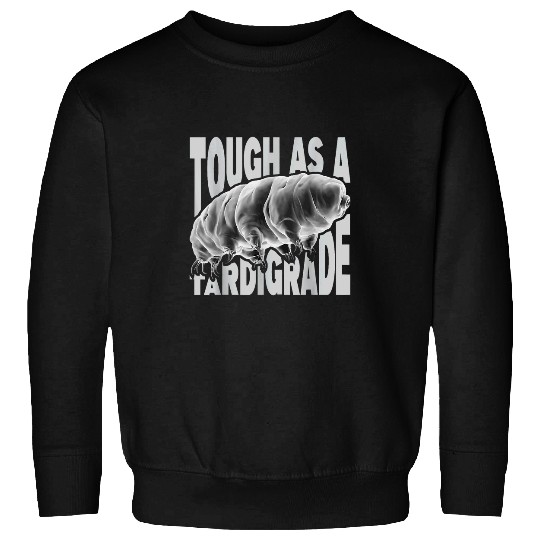 Bear Pet Tough As A Tardigrade Microbiology Water Bear Moss Piglet Sweatshirts