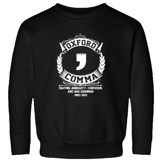 Police Job Funny Grammar Police Oxford Comma English Grammar Nerd Sweatshirts