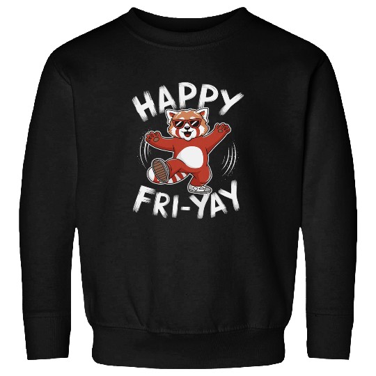 Panda Pet Happy FriYay Red Panda Fun Work Friday Women Men Red Panda Sweatshirts