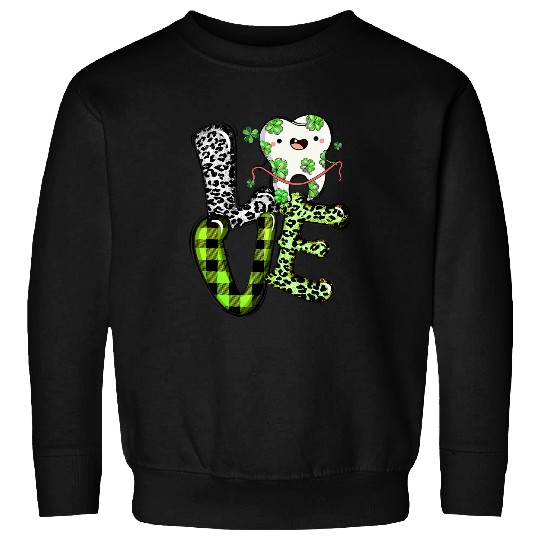 dentists Job LOVE Cute Tooth Leopard Shamrock Patricks Day dentists Sweatshirts
