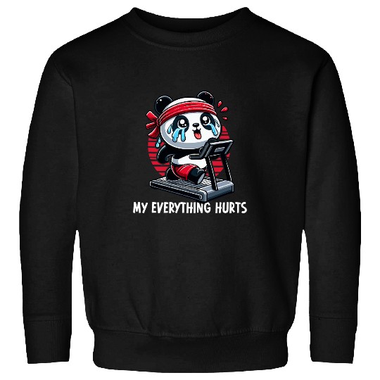 Panda Pet Exhausted Panda Running On Treadmill My Everything Hurts Sweatshirts