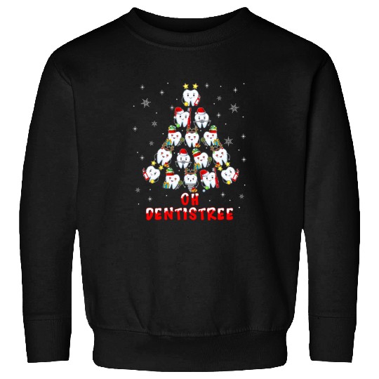 dentists Job Merry Christmas Dental Assistant xmass Oh dentistsree Sweatshirts