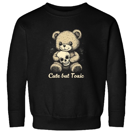 Bear Pet Cute Teddy Bear Skull Cute But Toxic Tee Gifts Sweatshirts