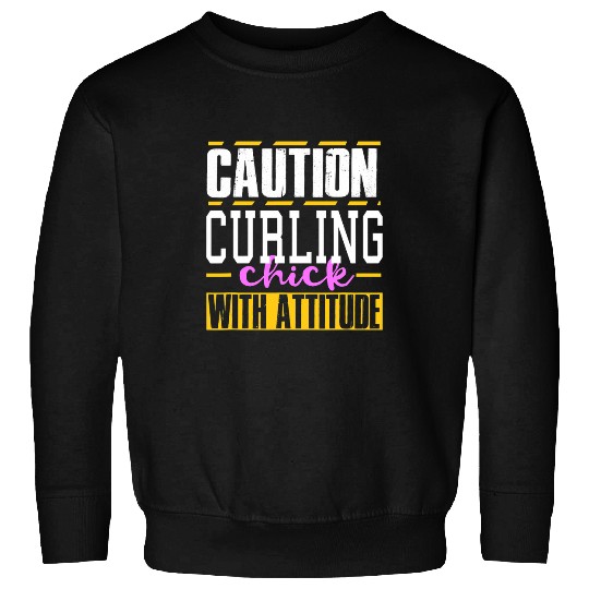 Funny Curling Chick With Attitude Women Sweatshirts