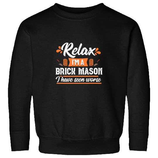 Bricklayer Job Relax Brick Mason Funny Bricklayer Construction Worker Sweatshirts