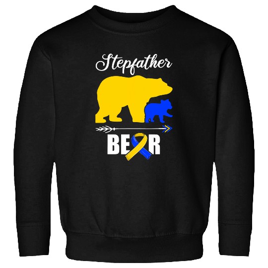 Bear Pet Stepfather Bear Down Syndromes Awareness T21 Stepdad Sweatshirts