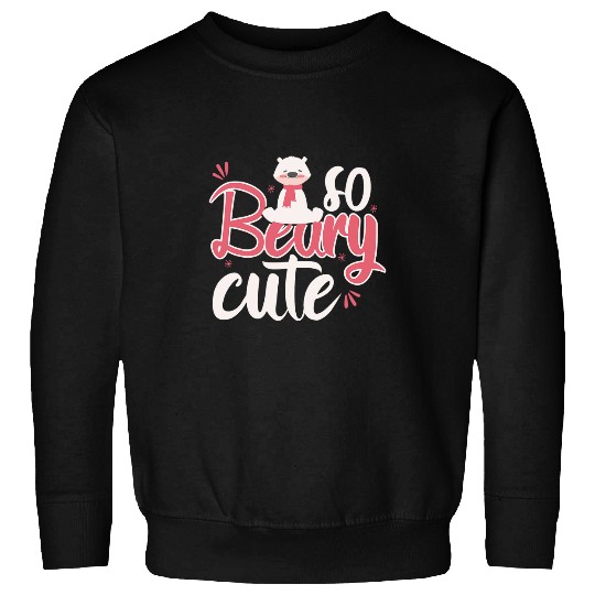Bear Pet Funny Polar So Beary Cute Winter Cold Polar Bear Lovers Sweatshirts