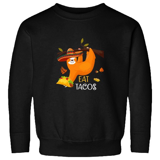 Sloth Pet Eat Tacos Funny Mexican Sombrero Thanksgiving Xmas Sweatshirts
