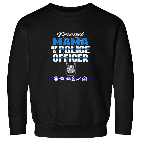 Police Job Mothers Day for Mama of Police Son Daughter Plus Size Sweatshirts