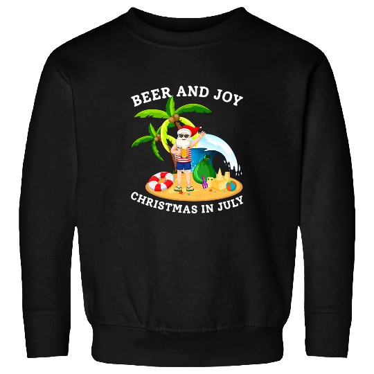 Beer Fun Beer And Joy Christmas In July Santa Sunglasses Drink Beer Sweatshirts