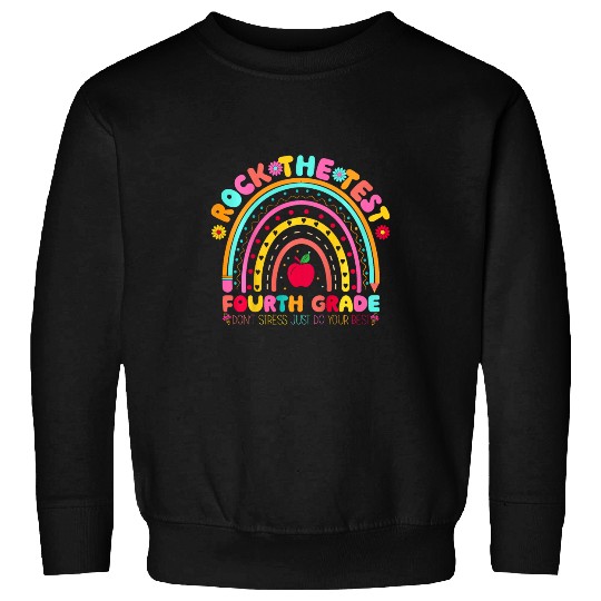 Kids Rock The Test Day 4th Grade Teacher Fourth Grade Testing Day Sweatshirts