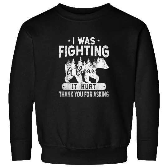 Bear Pet Funny Pain Costume I Had A Confrontation With A Bear 2 Sweatshirts