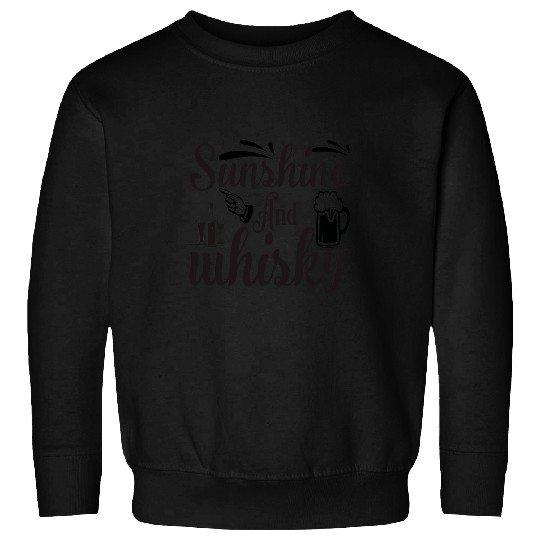 Wines Fun Sunshine And Whisky Drinking Liquor Drinker Funny Sweatshirts