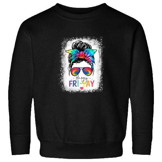 Happy FriYay Friday Funny Teacher Life Happy Friday 1 Sweatshirts