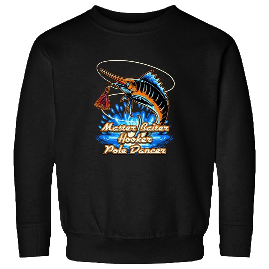 Master Baiter Hooker Pole Dancer Fishing Husband and Wife Sweatshirts