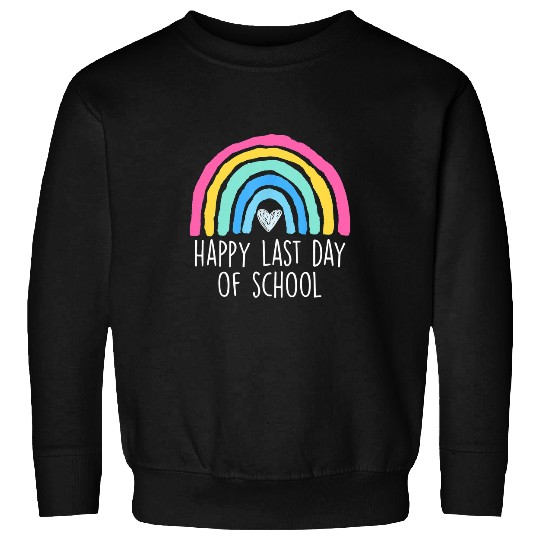 Happy Last Day Of School Teacher Student Graduation 1 Sweatshirts