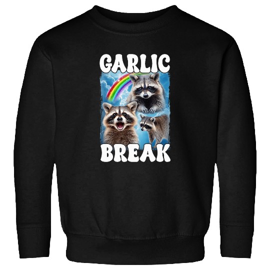 Raccoon Pet Garlic Bread Raccoon Sweatshirts
