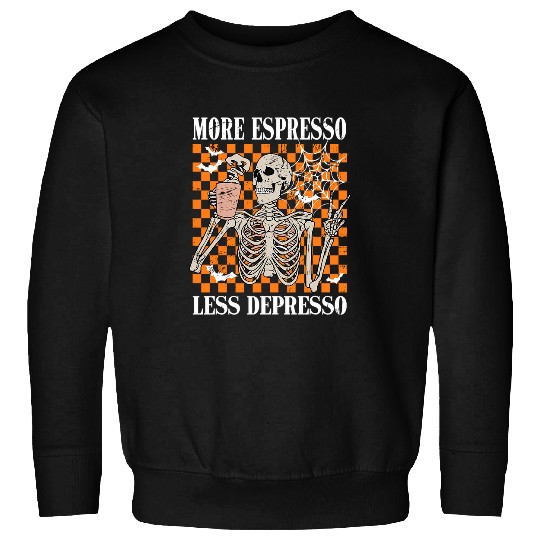 Coffee Fun Halloween More Espresso Less Depresso Retro Coffee Skeleton Sweatshirts