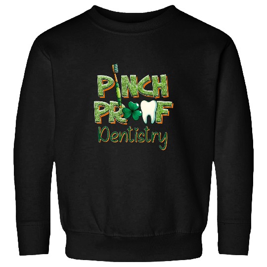 dentists Job dentistsry Dental Doctor Teeth Shamrock St Patrick Day Sweatshirts