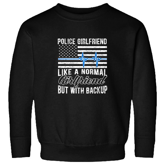 Police Job Girlfriend Funny Thin Blue Line Law Enforcement 8 Sweatshirts