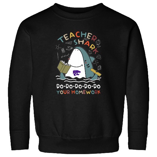 Kansas State Wildcats Teacher Shark Do Your homeswork Sweatshirts