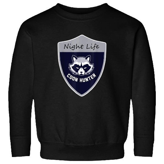Raccoon Pet Coon Hunting Night Life Treed Life Raccoon Hunter Sweatshirts