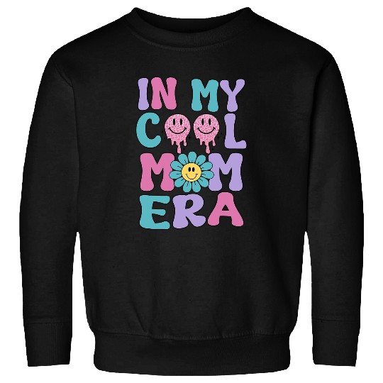 Funny In My Cool Mom Era Groovy Retro Mothers Day Mom Life Sweatshirts