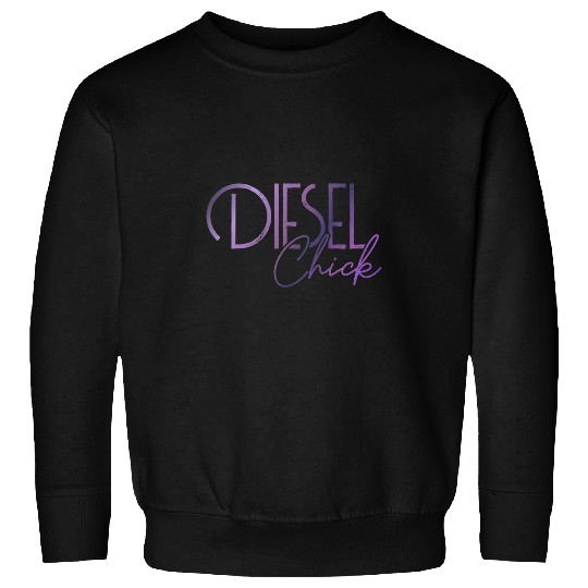 Ladies Diesel Truck Female Trucker Diesel Chick 1 Sweatshirts