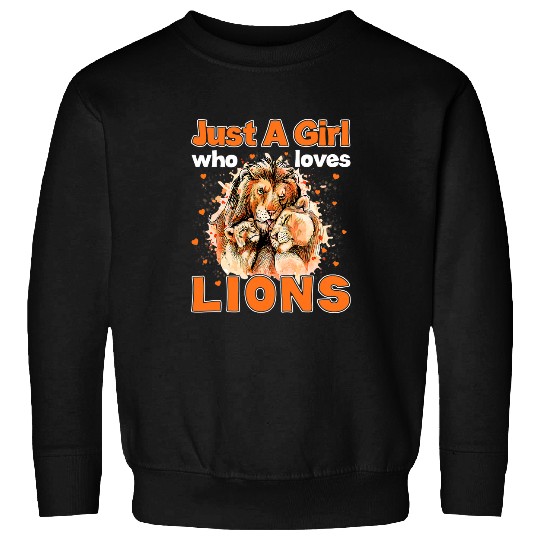 Lion Pet Just A Girl Who Loves Lion Animal 8 Sweatshirts