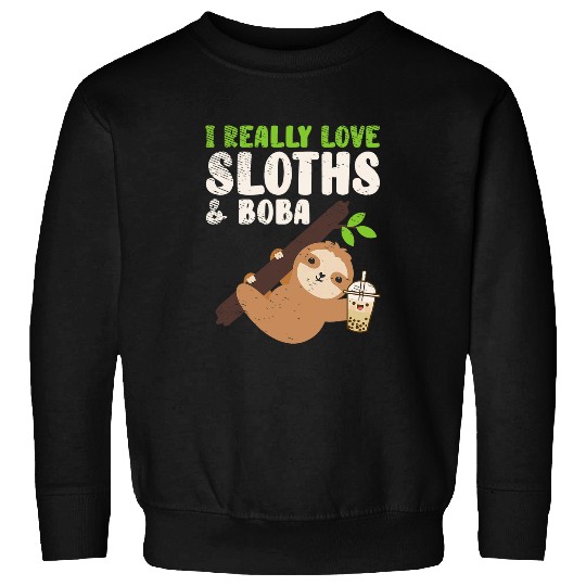 Sloth Pet I really Love Sloth and Boba Cute Lazy Sweet Bubble Tea Sweatshirts