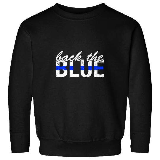 Back The Blue Law Enforcement Police Support Sweatshirts