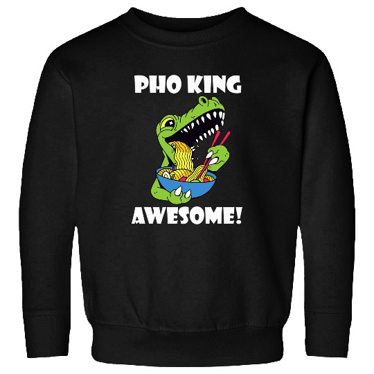 Dragon Pet Pho King Dragon Funny Food Pun Ramen Noodle Pho Bowl Lover Sweatshirts