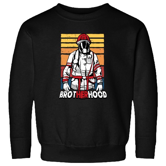 Firefighter Job Theres A Her In Brotherhood 80 Sweatshirts