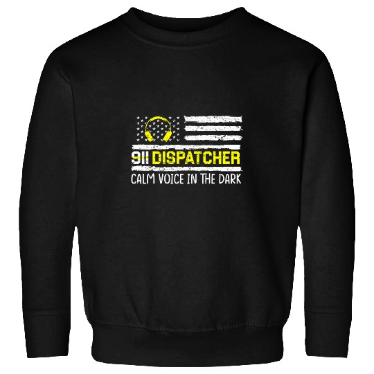 911 Dispatcher For Police and Ambulance Dispatcher 5 Sweatshirts