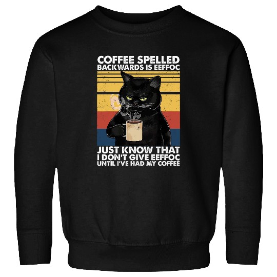Coffee Fun Spelled Backwards Is Eeffoc Black Cat Sweatshirts